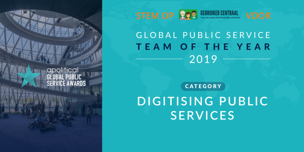 Oproep: stem op Gebruiker Centraal voor Global Public Service Team of the Year 2019, category Digitising Public Services