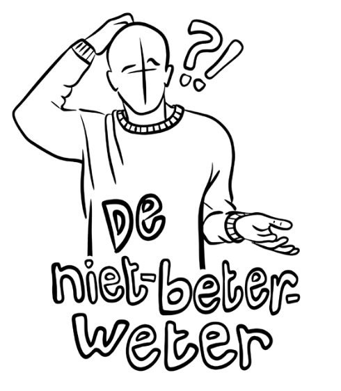 De niet-beter-weter