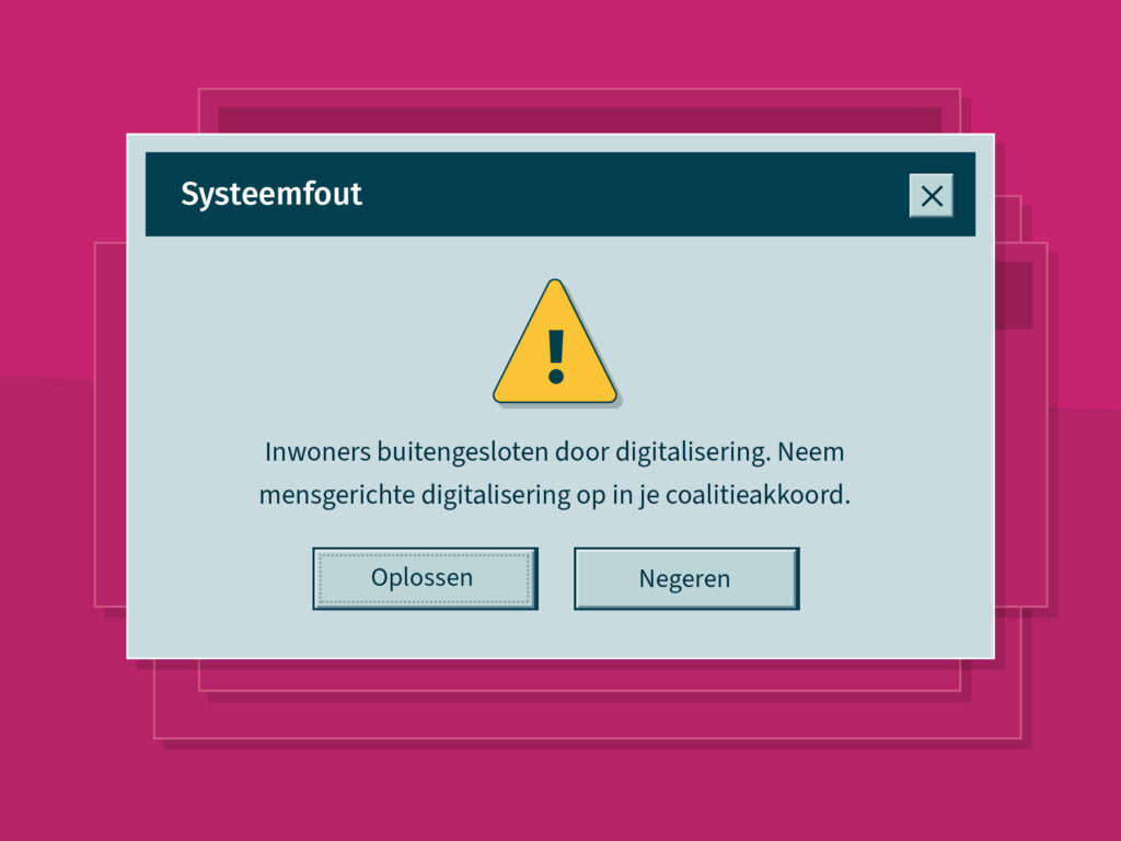 Pop-up in Windows 95-stijl. Tekst: Systeemfout. Inwoners buitengesloten door digitalisering. Neem mensgerichte digitalisering op in je coalitieakkoord.